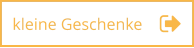 kleine Geschenke