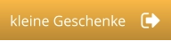 kleine Geschenke