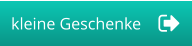 kleine Geschenke